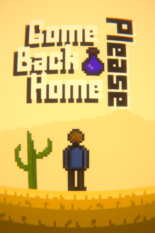 Come Back Home Please