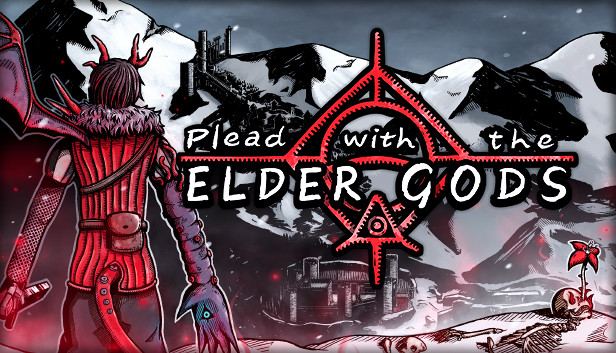 Plead with the Elder Gods