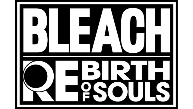 BLEACH Rebirth of Souls