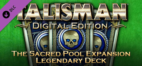 Talisman - The Sacred Pool Expansion: Legendary Deck header image