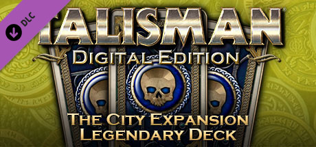 Talisman - The City Expansion: Legendary Deck header image