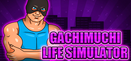 Gachimuchi Life Simulator Cover Image