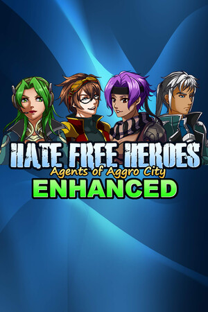 Hate Free Heroes: Agents of Aggro City