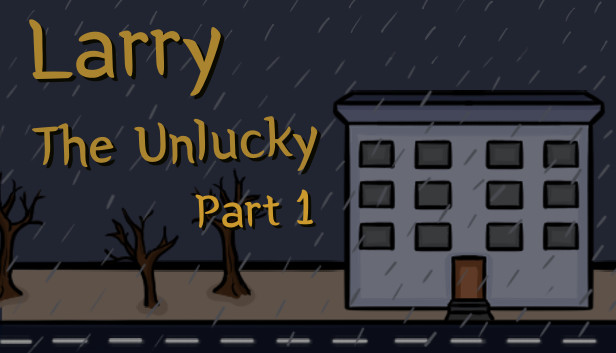 Larry The Unlucky Part 1 Steam capsule image