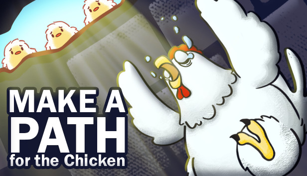 Make a Path for the Chicken Steam capsule image