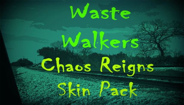 Waste Walkers Supporter Chaos Reigns Skin Pack Steam capsule image