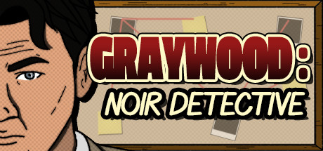 Graywood: Noir Detective Cover Image