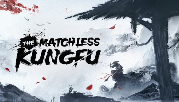 The Matchless Kungfu | EA