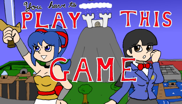 You Have to Play This Game Steam capsule image