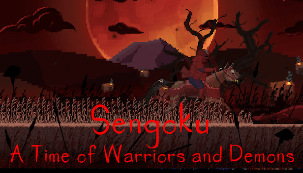 Sengoku - A Time of Warriors and Demons