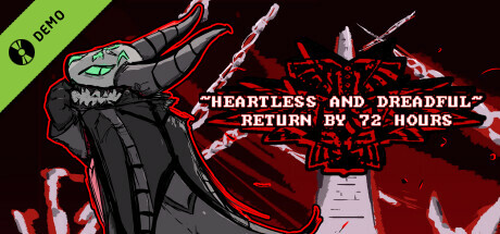 Heartless & Dreadful : Return By 72 Hours Demo Version