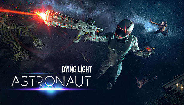 Dying Light - Astronaut Bundle on Steam