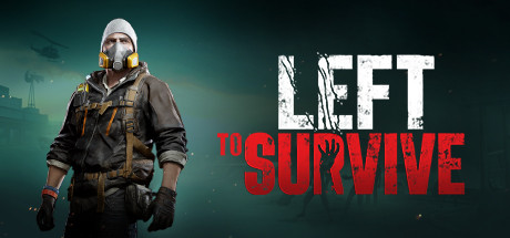 Left to Survive: Shooter PVP trên Steam