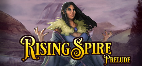 Rising Spire: Prelude On Steam Free Download Full Version