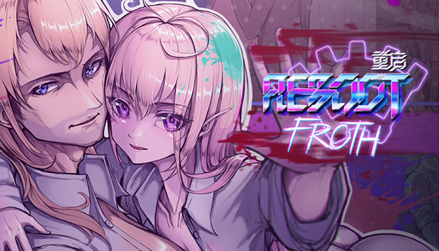 Reboot: Froth Steam capsule image