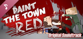 Paint the Town Red Soundtrack