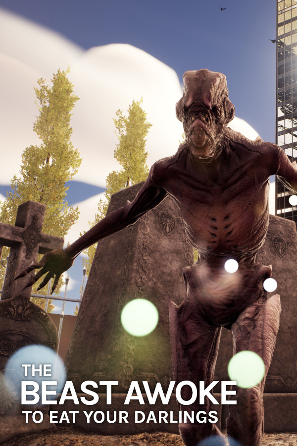 The Beast Awoke To Eat Your Darlings