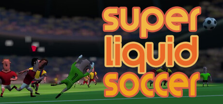Super Liquid Soccer on Steam