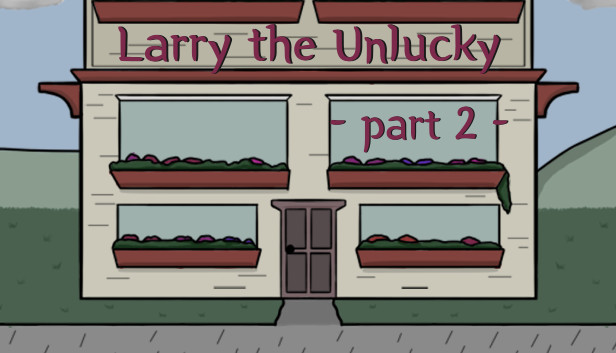 Larry The Unlucky Part 2 Steam capsule image