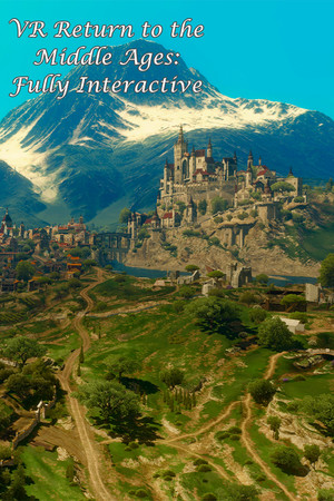 VR Return to the Middle Ages: Fully Interactive cover art