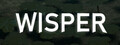 Wisper