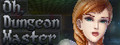 Oh, Dungeon Master