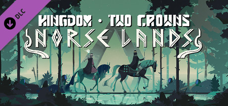 Kingdom Two Crowns: Norse Lands (800 MB)