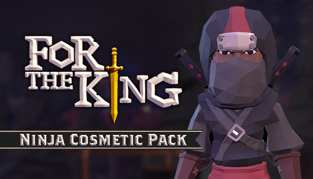 For The King: Ninja Cosmetic Pack Steam capsule image