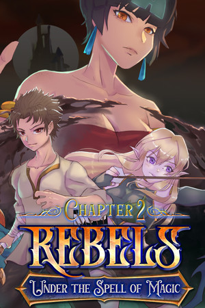 Rebels – Under the Spell of Magic – Chapter 2