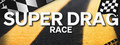 Super Drag Race