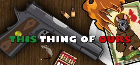This Thing of Ours header