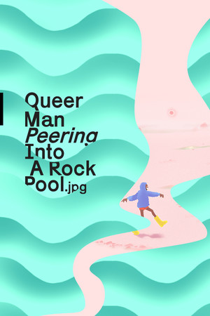 Queer Man Peering Into A Rock Pool.jpg cover art