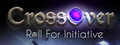 CrossOver: Roll For Initiative