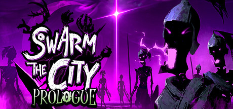 Swarm the City: Prologue