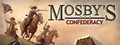 Mosby's Confederacy