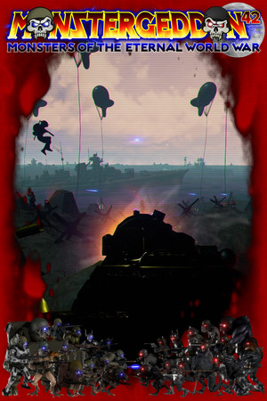 MONSTERGEDDON 42: Monsters of the Eternal World War™