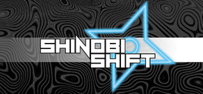 Shinobi Shift