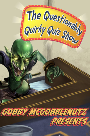 Gobby McGobblenutz Presents - The Questionably Quirky Quiz Show cover art