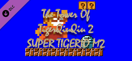 The Tower Of TigerQiuQiu 2 SUPER TIGERIO M2