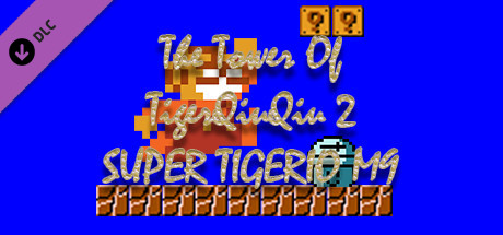 The Tower Of TigerQiuQiu 2 SUPER TIGERIO M9