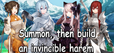 Summon, then build an invincible harem