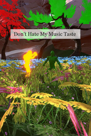 Don't Hate My Music Taste cover art