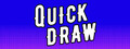 QUICKDRAW