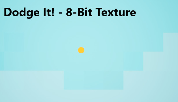 Dodge It! - 8-Bit Texture Steam capsule image