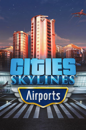 Cities: Skylines – Airports