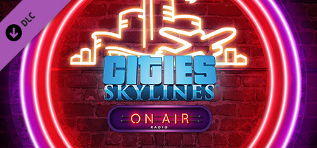 Cities: Skylines - On Air Radio on Steam
