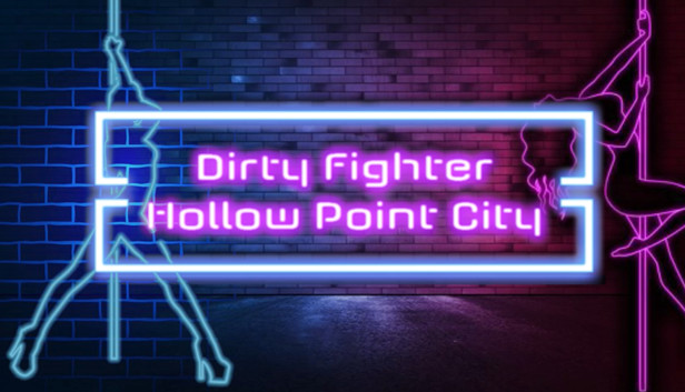 Dirty Fighter: Hollow Point City Steam capsule image