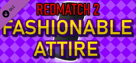 Redmatch 2 - Fashionable Attire Bundle header image