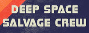 Deep Space Salvage Crew VR