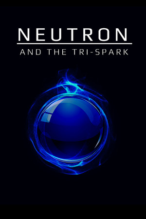 Neutron and the Tri-Spark cover art
